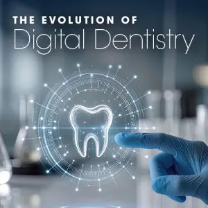 43-05 | The Evolution of Digital Dentistry